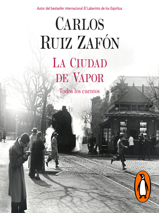 Title details for La Ciudad de Vapor by Carlos Ruiz Zafón - Available